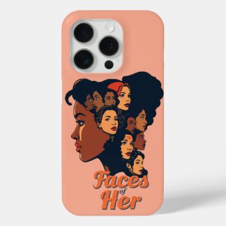 Faces of Her Celebrating Women’s History Month Cas iPhone 15 Pro Case