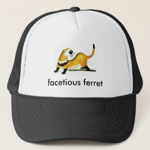 facetious ferret trucker hat