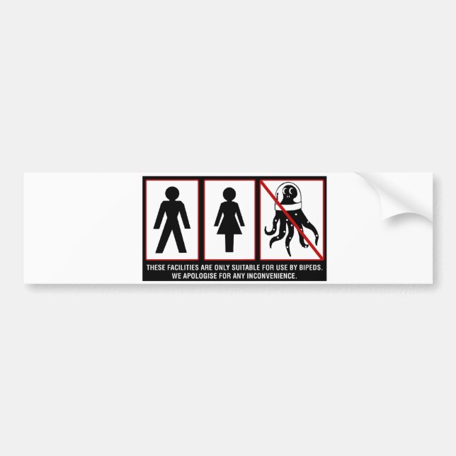 Facilities for use by bipeds only bumper sticker (Front)