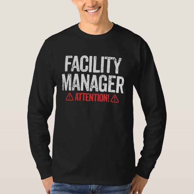 Facility Manager  Janitorial T-Shirt (Front)