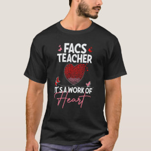 FACS Teacher Appreciation Valentine's Day Teacher T-Shirt
