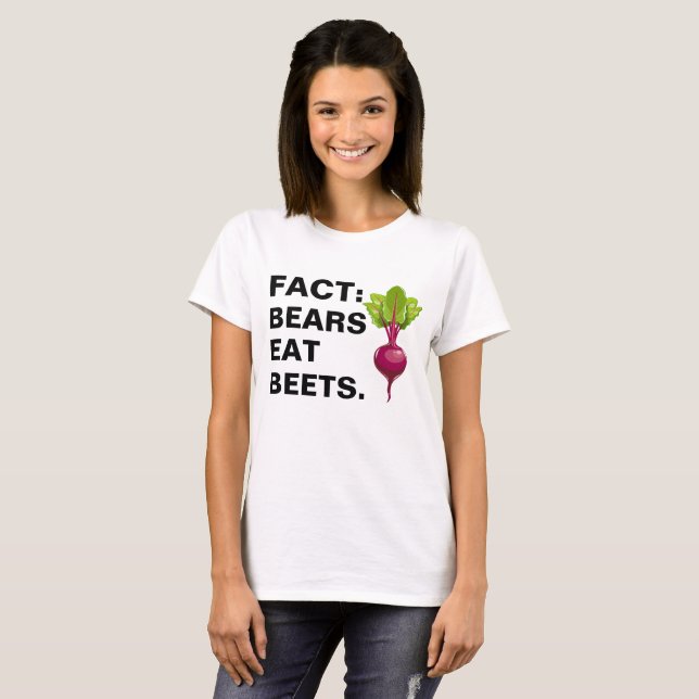 Fact: Bears Eat Beets T-Shirt (Front Full)