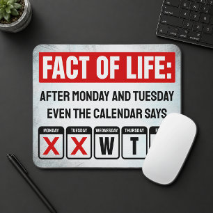 Fact of Life Calendar Says WTF Humour Mouse Pad