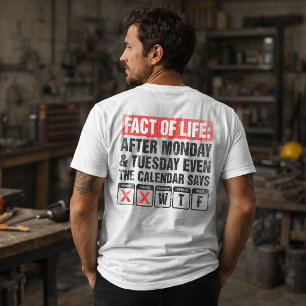 Fact of Life Calendar Says WTF Humour T-Shirt