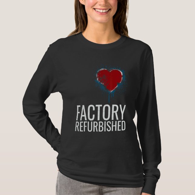 Factory Refurbished Heart Open Heart Surgery Vinta T-Shirt (Front)