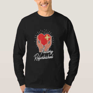 Factory Refurbished Heart Surgery Er Emergency T-Shirt