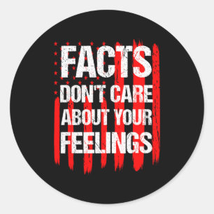 Facts Don't Care About Your Feelings Vintage Ameri Classic Round Sticker