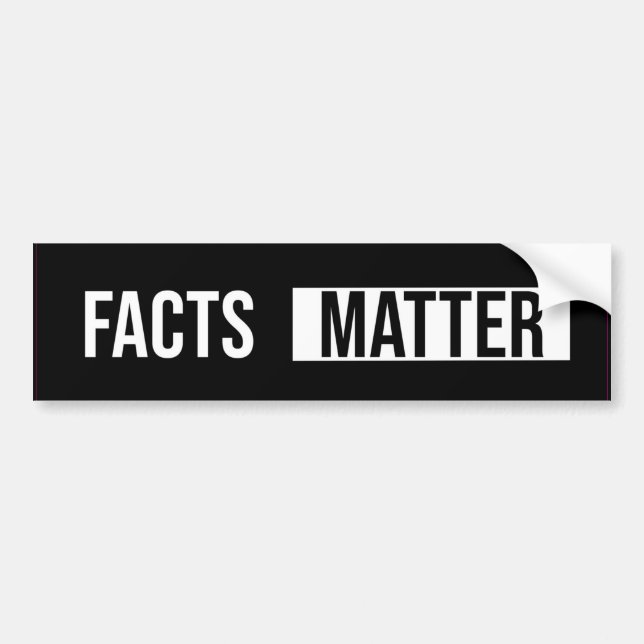 Facts Matter Bumper Sticker (Front)