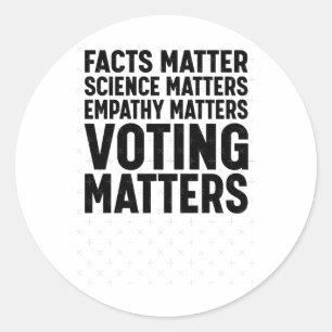 Facts Science S Voting S Liberal Democrat Sticker1 Classic Round Sticker