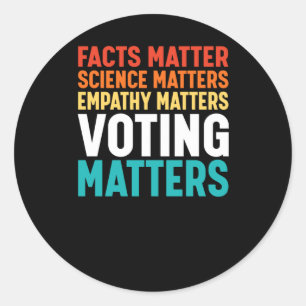 Facts Science S Voting S Liberal Democrat Sticker2 Classic Round Sticker