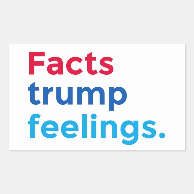 Facts trump feelings rectangular sticker (Front)