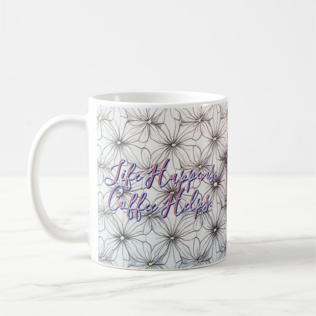 Factual Quotes Mug | Life Happens. Coffee Helps. (Left)