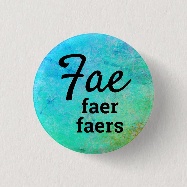 Fae, Faer, Faers Pronouns 3 Cm Round Badge (Front)