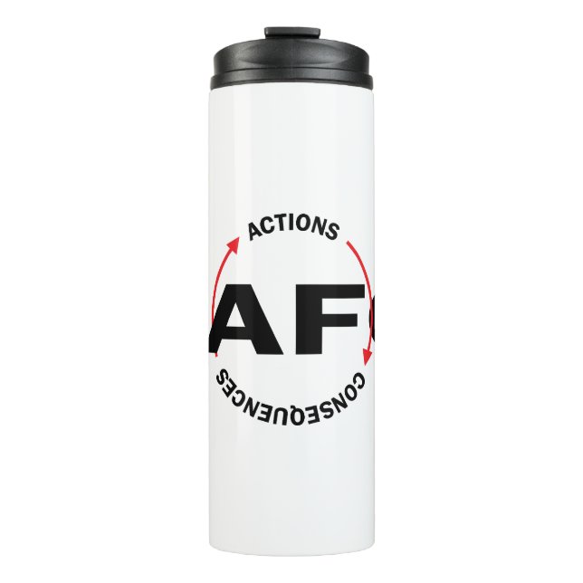 FAFO Actions Have Consequences Thermal Tumbler (Front)