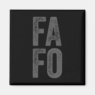 Fafo Around Find Out Magnet