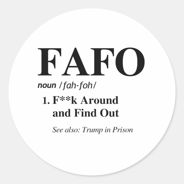 FAFO Definition Classic Round Sticker (Front)