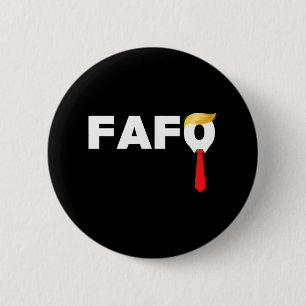 Fafo F Around Find Out Trump Guilty Af Funny Anti- 6 Cm Round Badge