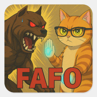 FAFO: Guard Dogs & Savage Cats Square Sticker