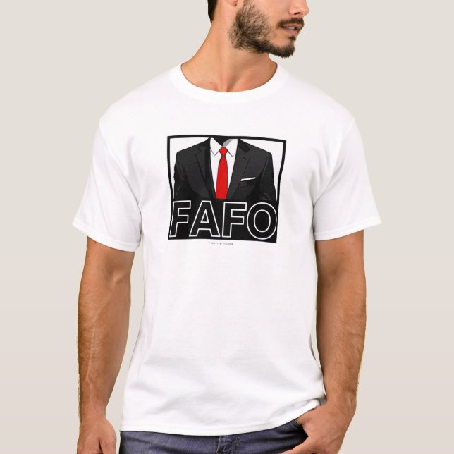 FAFO - T-Shirt (Front)