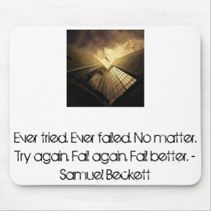Fail better. mouse pad