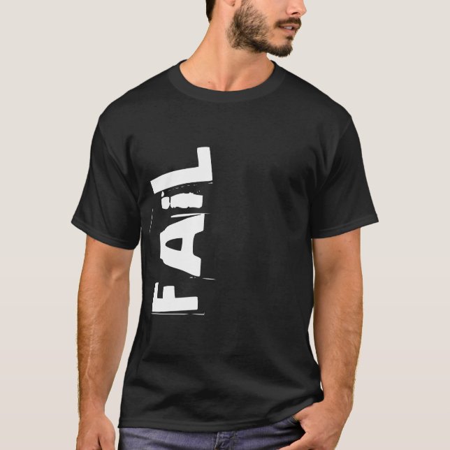FAiL T-Shirt (Front)