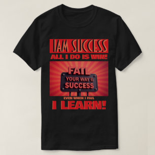 FAIL YOUR WAY T-Shirt