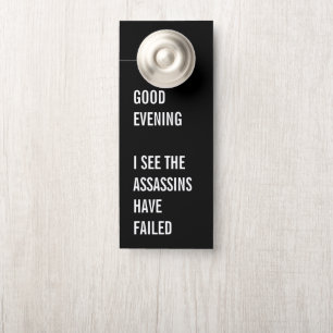 Failed Assassins Humour Morning and Evening Versio Door Hanger