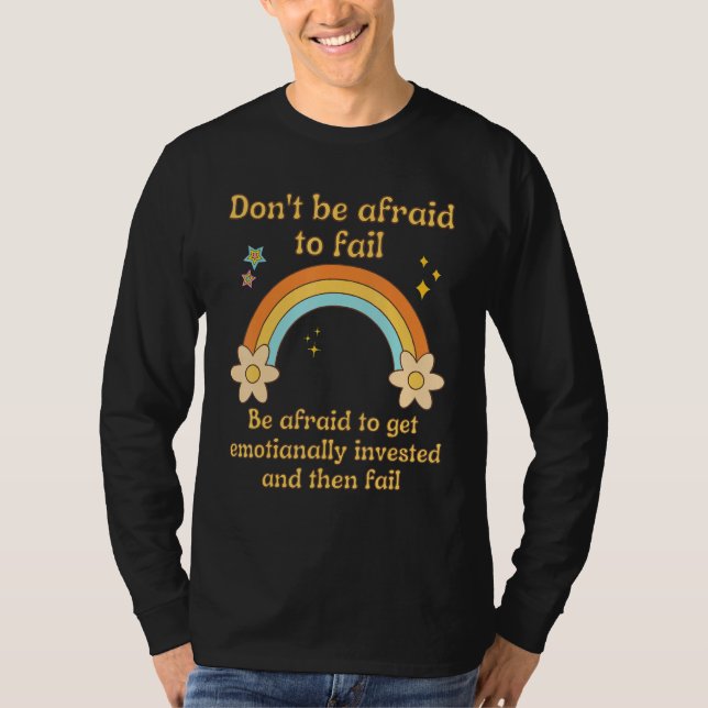 Failure Gen Z Nihilism Existential Crisis Dank Mem T-Shirt (Front)
