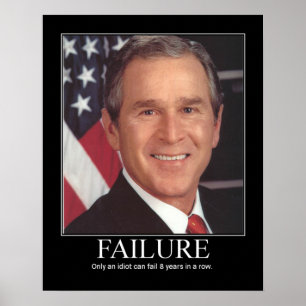 Failure : George Bush Poster