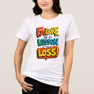 Failure Is a Lesson Not a Loss Learn. Rise. Repeat Tri-Blend Shirt