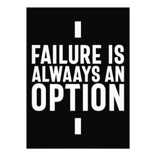 Failure Is Always An Option, Startup Entrepreneur Photo Print