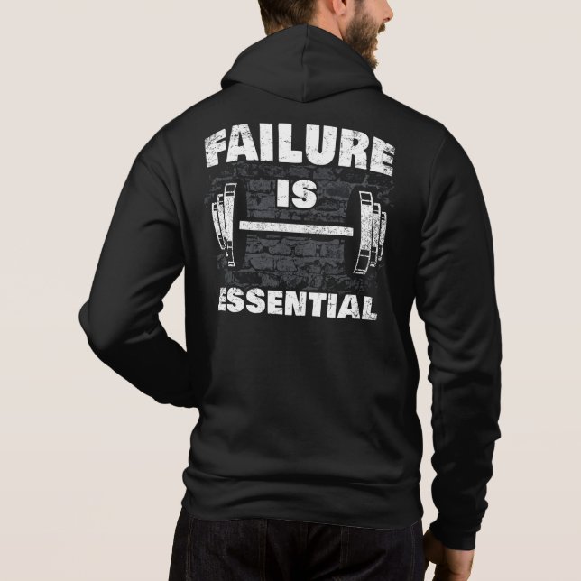 Failure is Essential Workout Gym Fitness Motivate Hoodie (Back)