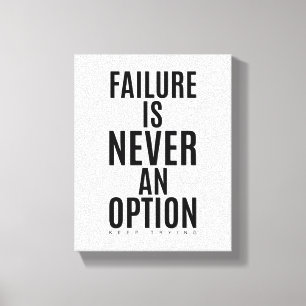 Failure Is Never An Option Motivational Wall Art