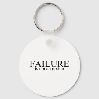 Failure Is Not An Option Key Ring