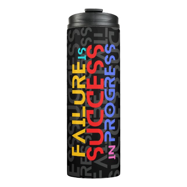 Failure Is Success In Progress Motivational Quote Thermal Tumbler (Front)