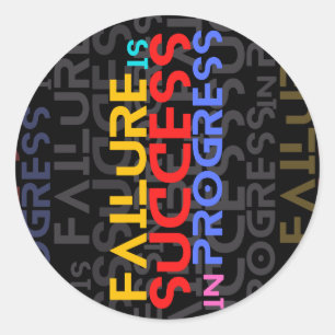 Failure Is Success In Progress Motivational Quotes Classic Round Sticker