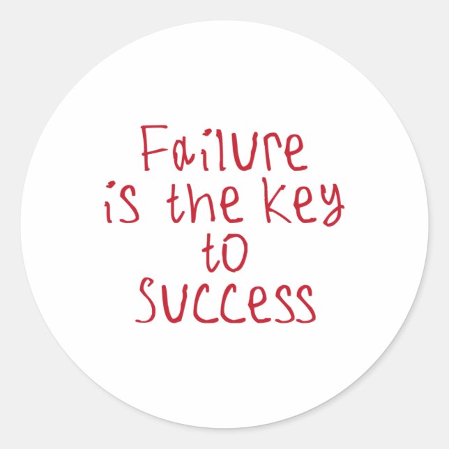 Failure Is The Key To Success Sticker2  Classic Round Sticker (Front)