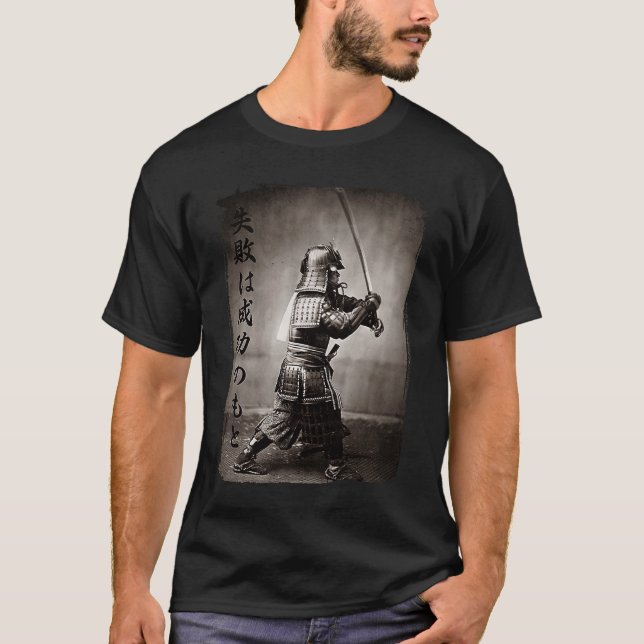 Failure Teach us Success Japan Samurai old picture T-Shirt (Front)