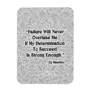 Failure Will Never Overtake - Positive Quote´s Magnet