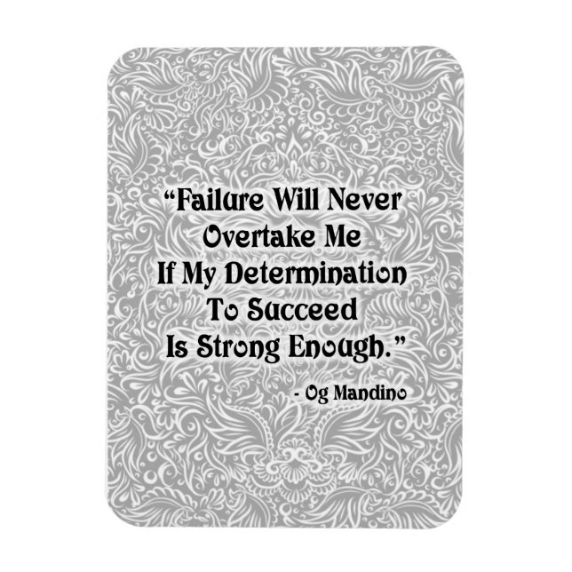Failure Will Never Overtake - Positive Quote´s Magnet (Vertical)