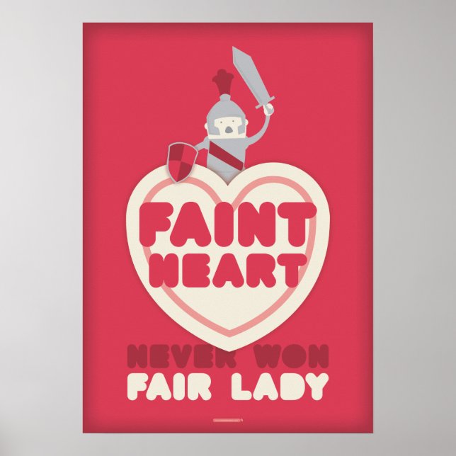 Faint Heart Never Won Fair Lady Poster (Front)