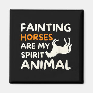 Fainting Horses Are My Srit Animal Funny Farm Hors Magnet