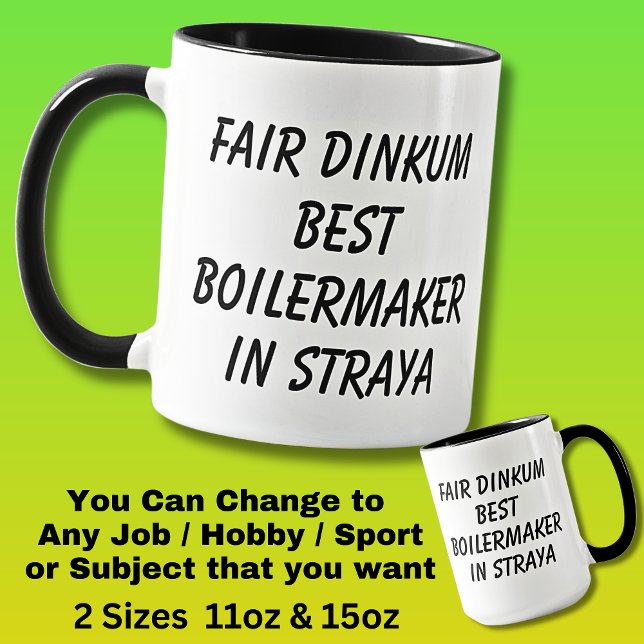Fair Dinkum BEST BOILERMAKER in Straya Mug (Creator Uploaded)