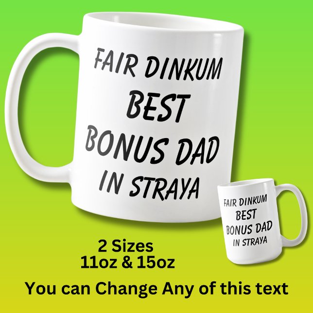 Fair Dinkum BEST BONUS DAD in Straya (Australia)  Coffee Mug (Creator Uploaded)