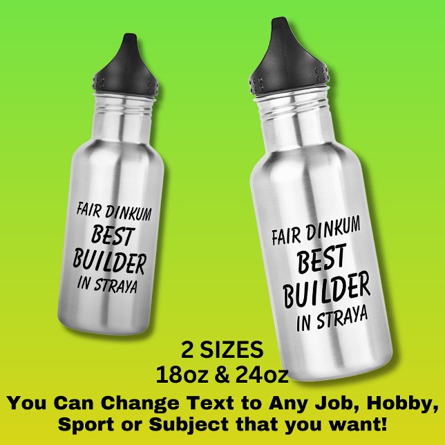 Fair Dinkum BEST BUILDER in Straya  532 Ml Water Bottle (Creator Uploaded)
