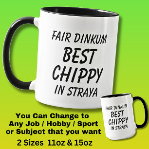 Fair Dinkum BEST CHIPPY (Carpenter) in Straya Mug
