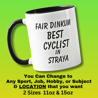 Fair Dinkum BEST CYCLIST in Straya Mug