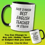 Fair Dinkum BEST ENGLISH TEACHER in Straya<br><div class="desc">For the Best ENGLISH TEACHER in Australia - - You can edit all the text to make your own message</div>