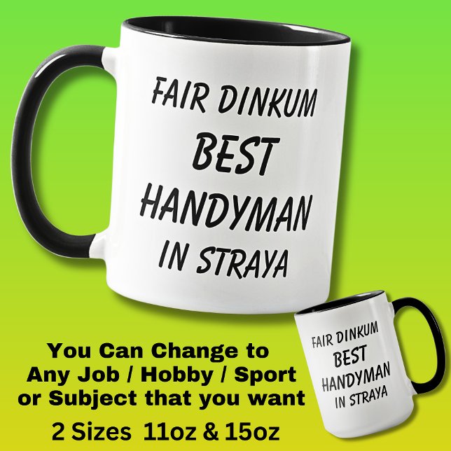 Fair Dinkum BEST HANDYMAN in Straya Mug (Creator Uploaded)