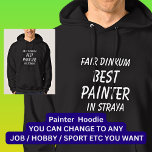 Fair Dinkum BEST PAINTER in Straya<br><div class="desc">For the Best PAINTER in Australia - - You can edit all the text to make your own message</div>